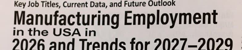 Manufacturing Employment in the USA in 2026 and Trends for 2027–2029
